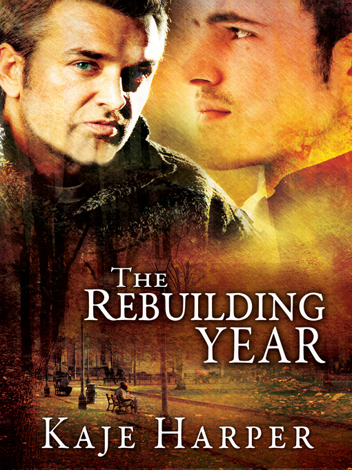 Title details for The Rebuilding Year by Kaje Harper - Wait list